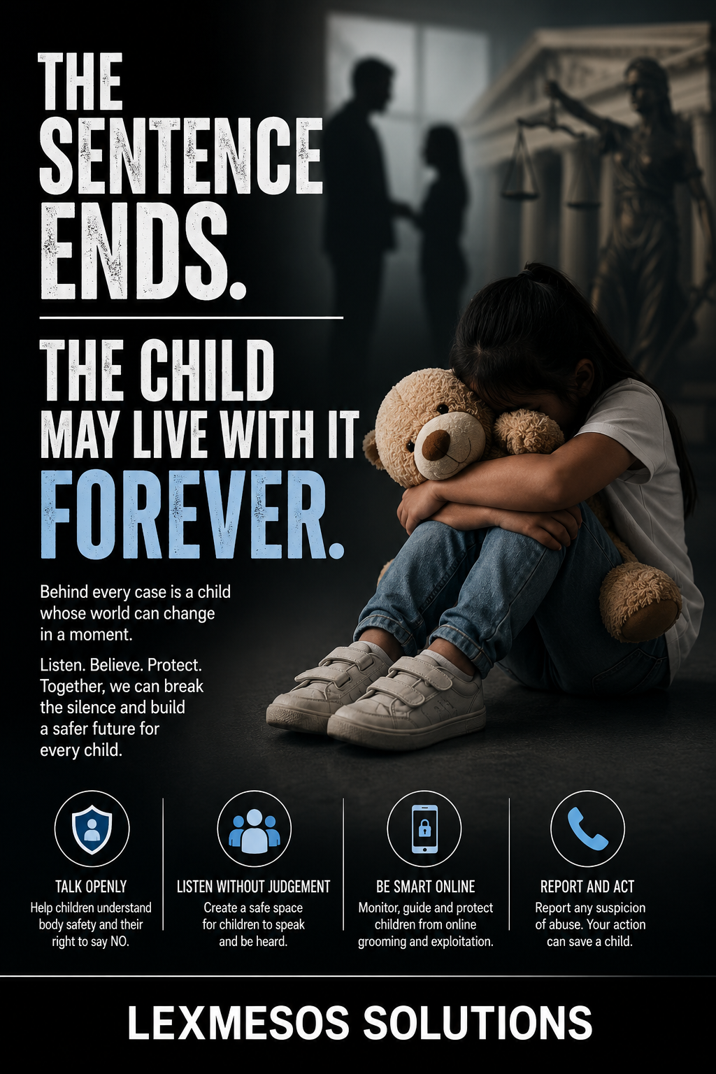 The Sentence Ends. The Child May Live With It Forever.